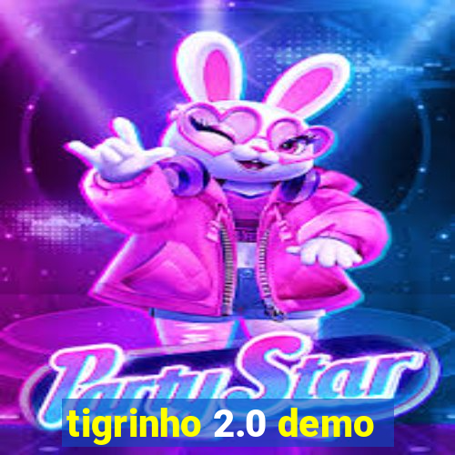 tigrinho 2.0 demo